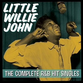 JOHN, LITTLE WILLIE = COMPLETE R&B HIT SINGLES (140G)