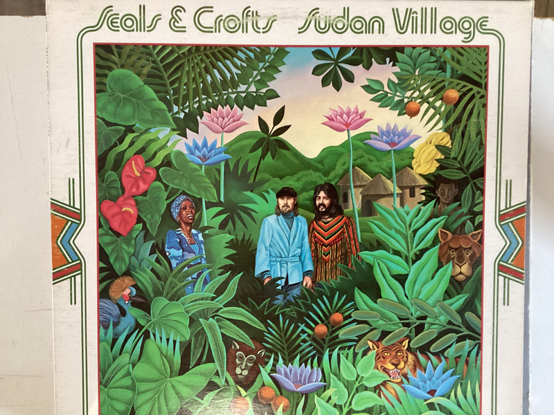 SEALS AND CROFTS = SUDAN VILLAGE (CDA 1976) (USED)