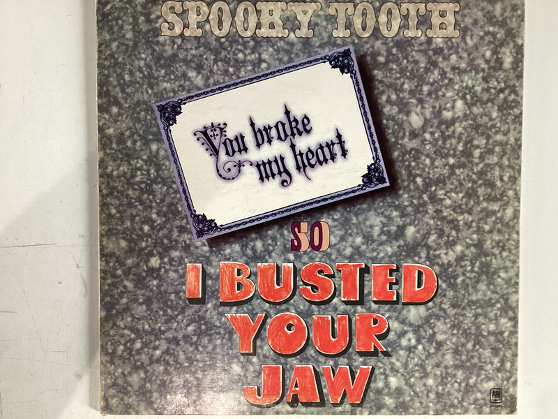 SPOOKY TOOTH = YOU BROKE MY HEART SO I BUSTED YOUR JAW (CDA 1973) (USED)