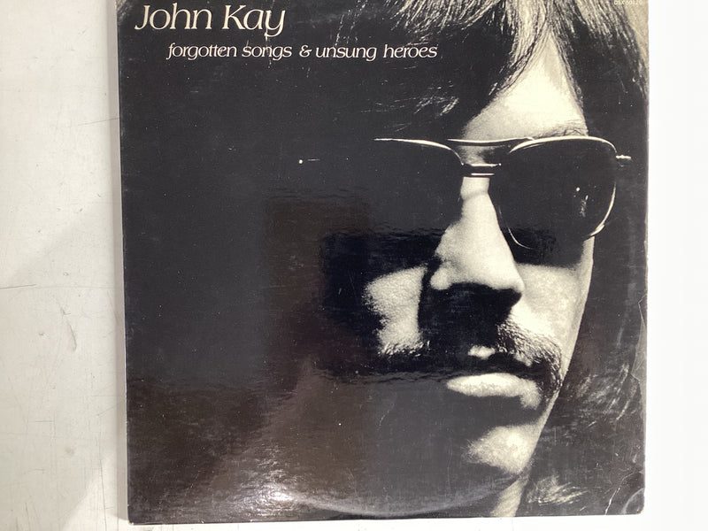 KAY, JOHN = FORGOTTEN SONG AND UNSUNG HEROES (USA 1972) (USED)