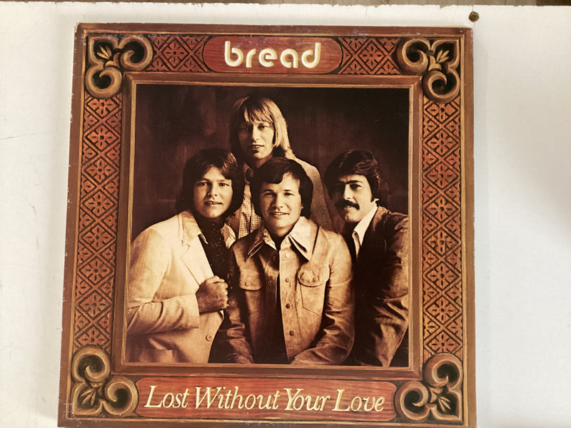 BREAD = LOST WITHOUT YOUR LOVE (CDA 1977) (USED)