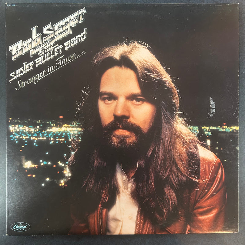 SEGER. BOB & THE SILVER BULLET BAND = STRANGER IN TOWN (CDN 1978) (USED)