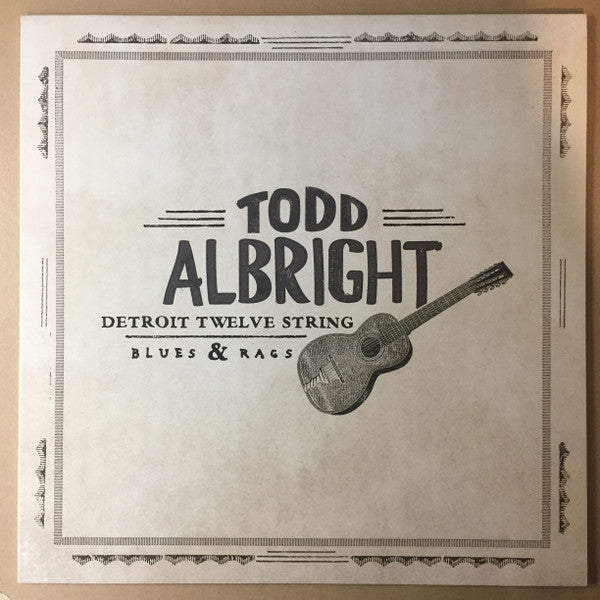 ALBRIGHT, TODD = DETROIT TWELVE STRING (140G)