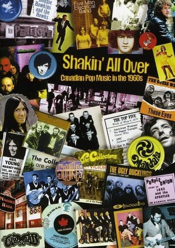 SHAKIN’ ALL OVER: CANADIAN POP MUSIC OF THE 1960s (DVD)