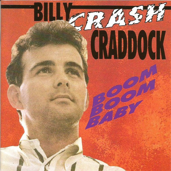 CRADDOCK, BILLY "CRASH" = BOOM BOOM BABY (USED CD)