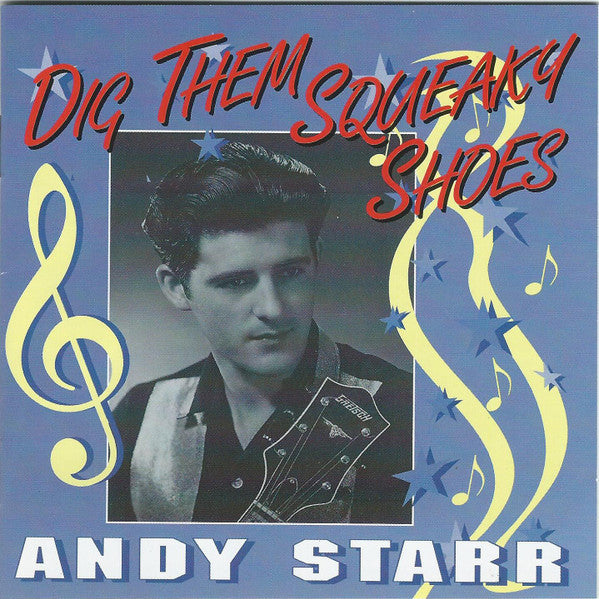 STARR, ANDY = DIG THEM SQUEAKY SHOES (USED CD)