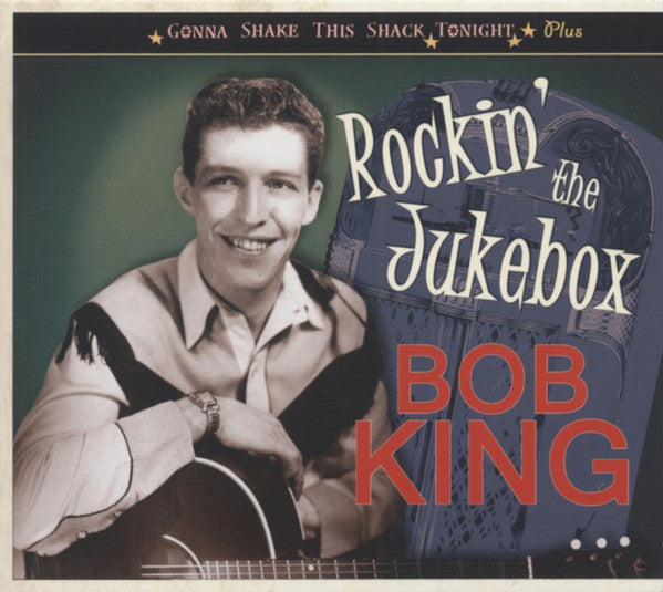 KING, BOB = ROCKIN THE JUKEBOX (USED CD)