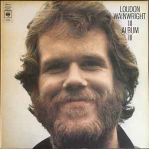 WAINWRIGHT III, LOUDEN = ALBUM III