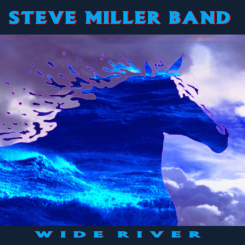 STEVE MILLER BAND = WIDE RIVER